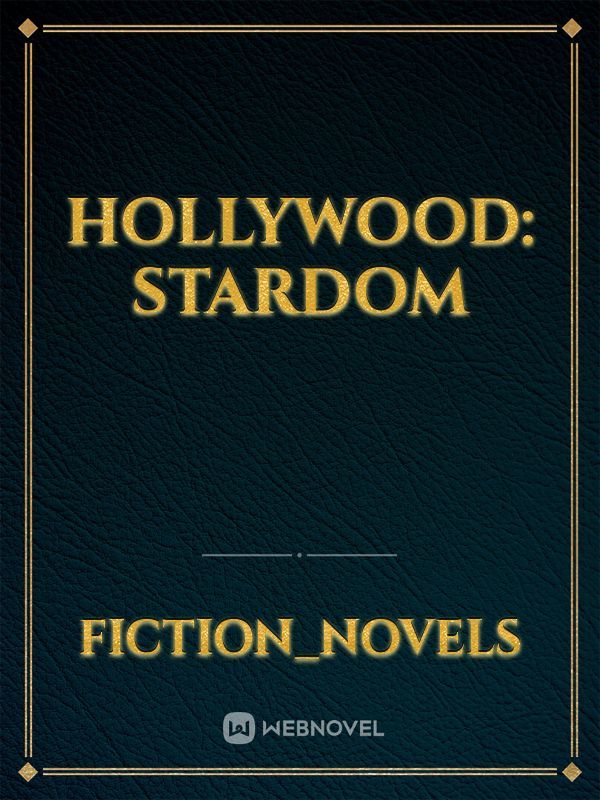 Hollywood: Stardom