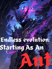 Endless evolution: Starting as an ant Book