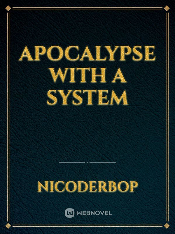 apocalypse with a System