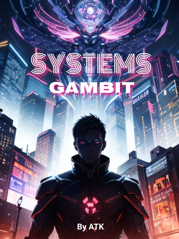 Systems Gambit