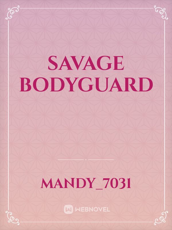 Savage Bodyguard