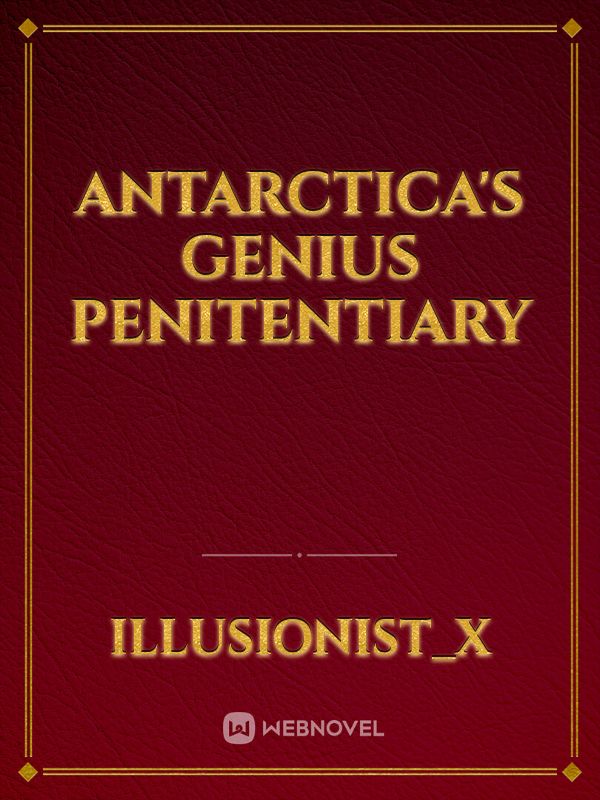 Antarctica's Genius Penitentiary Book
