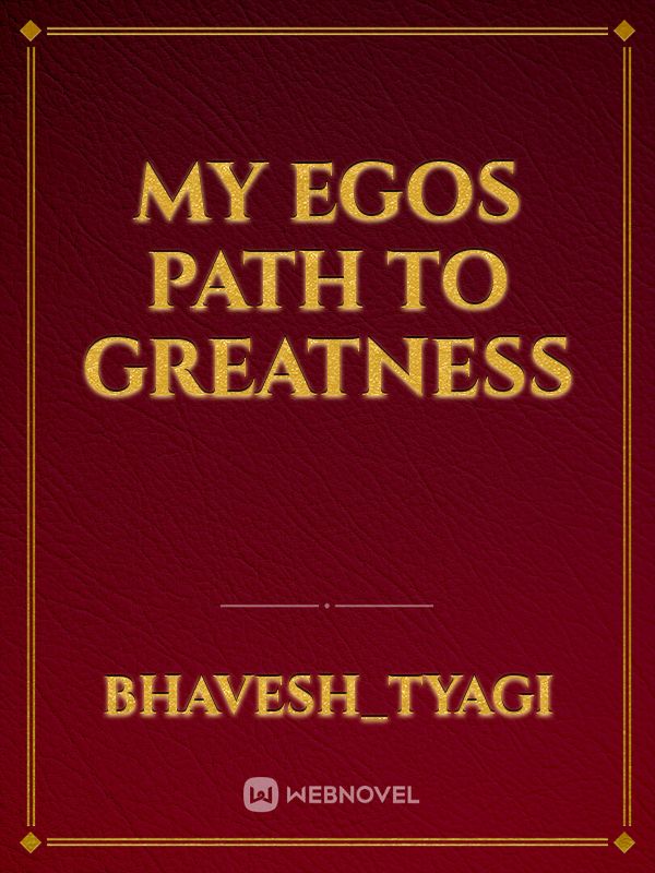 my egos path to greatness Book