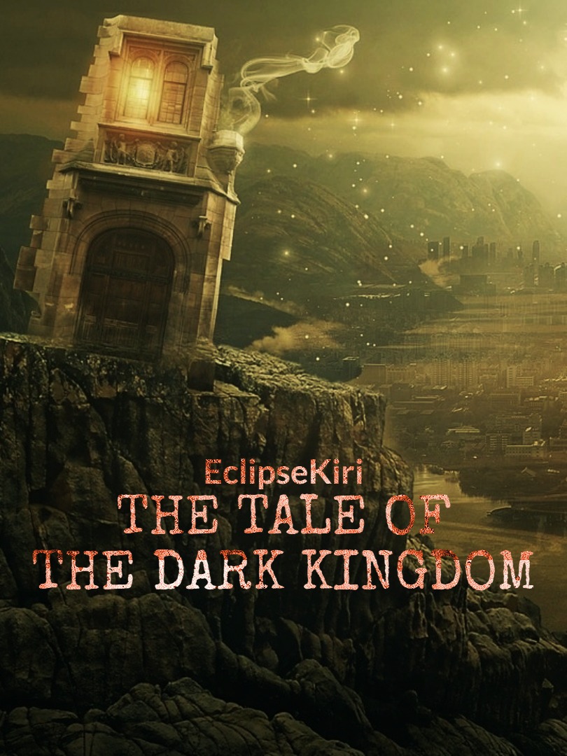 The Tale Of The Dark Kingdom