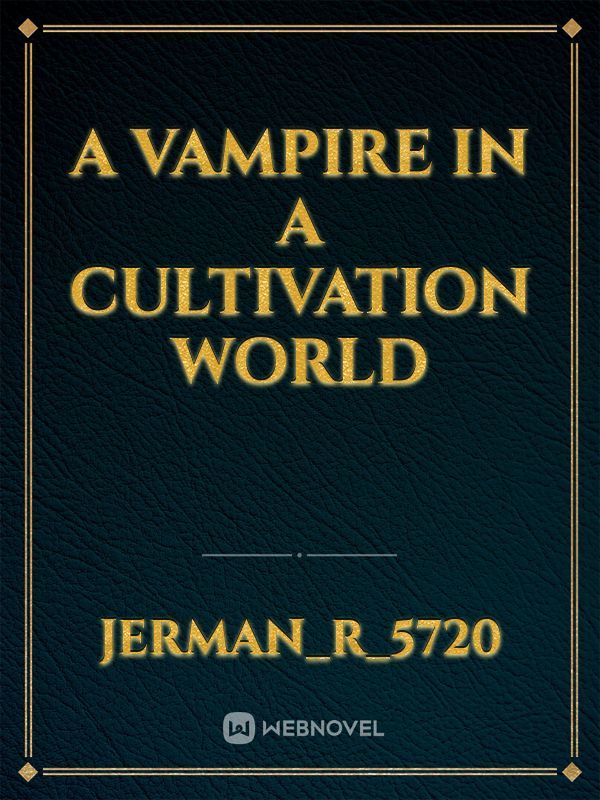 a vampire in a cultivation world