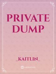 Private Dump Book