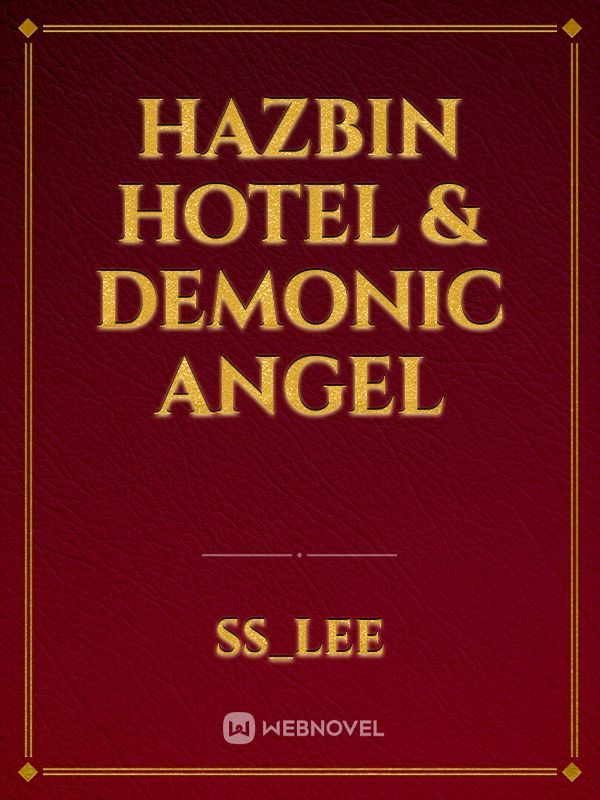 Hazbin Hotel & Demonic Angel