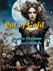 Pot of Gold Psychic Passions and Desires- (Moved to a New Link) Book