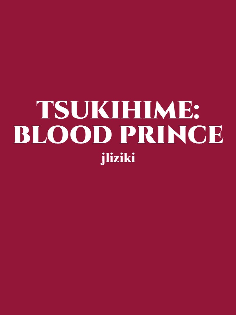 Tsukihime: Blood Prince