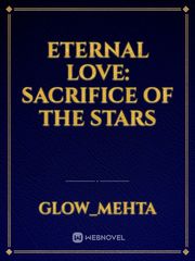 Eternal Love: Sacrifice of the Stars Book