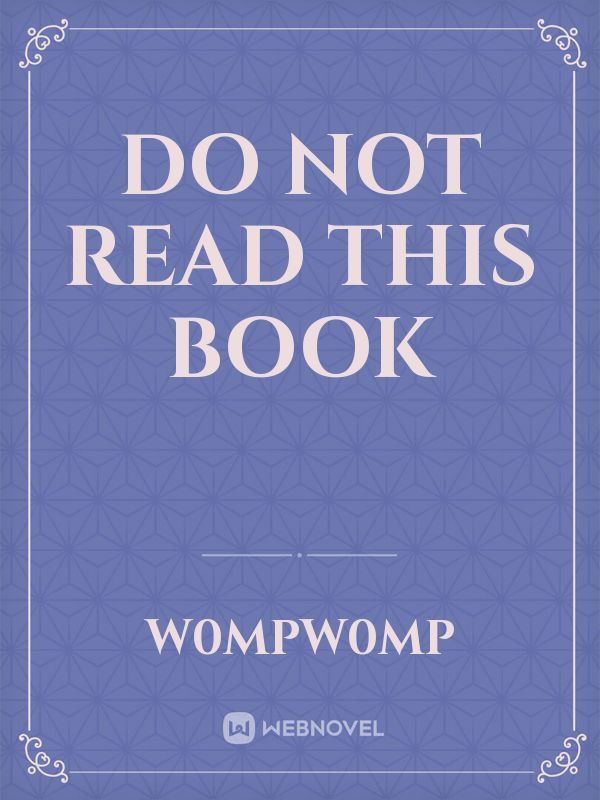 Do Not Read This Book