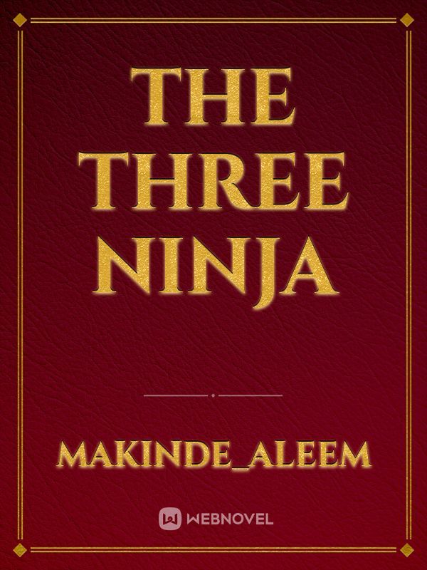 The three ninja