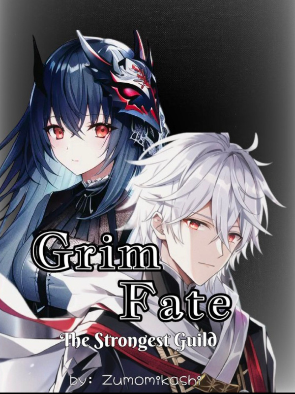 Grim Fate: The Strongest Guild