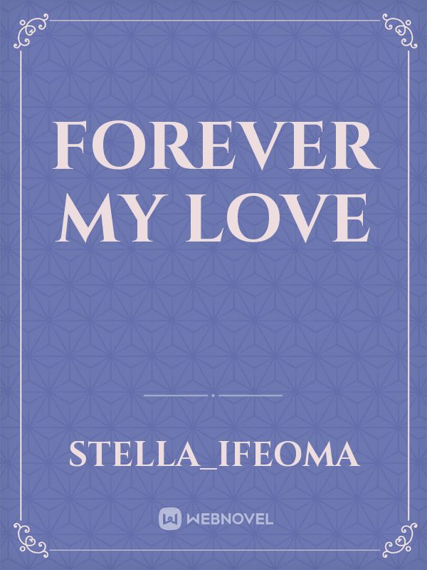 FOREVER MY LOVE Book