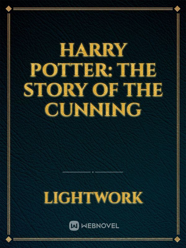 Harry Potter: The Story of The cunning