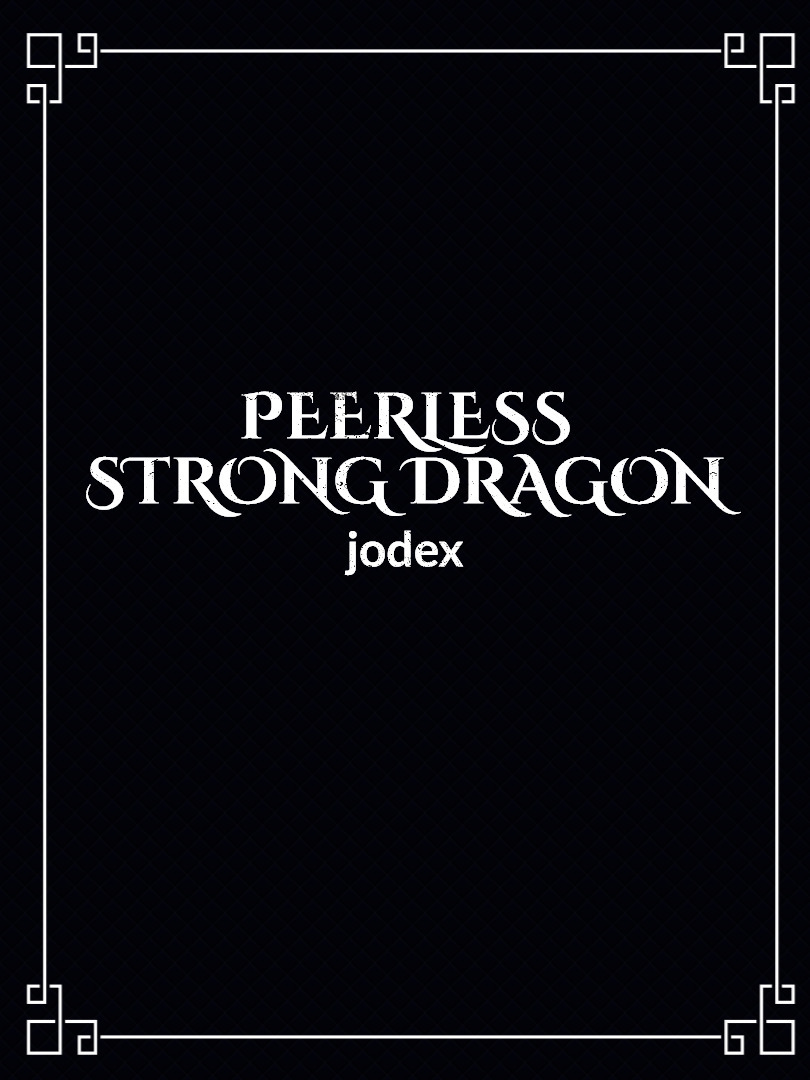 Peerless Strong Dragon