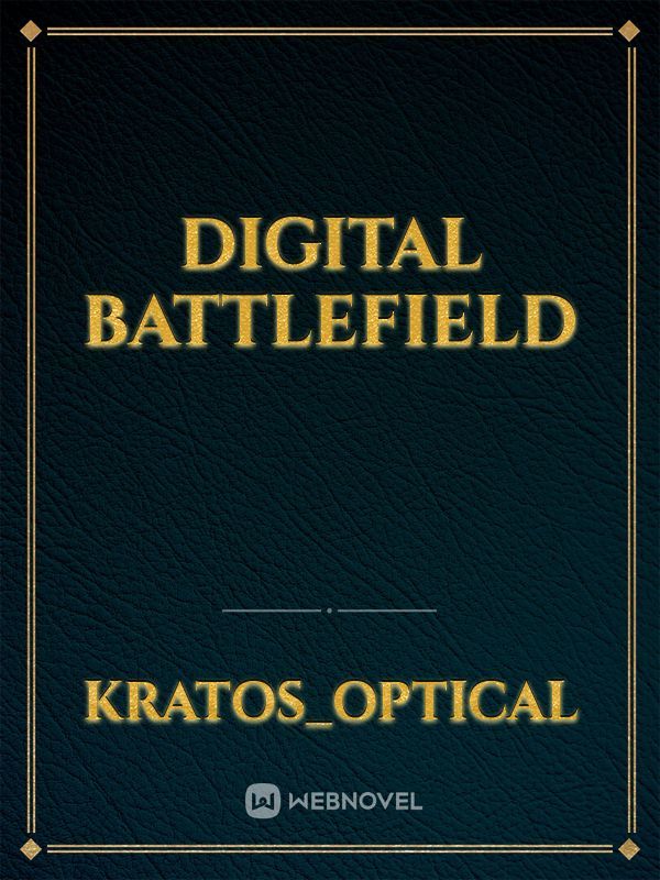 Digital battlefield