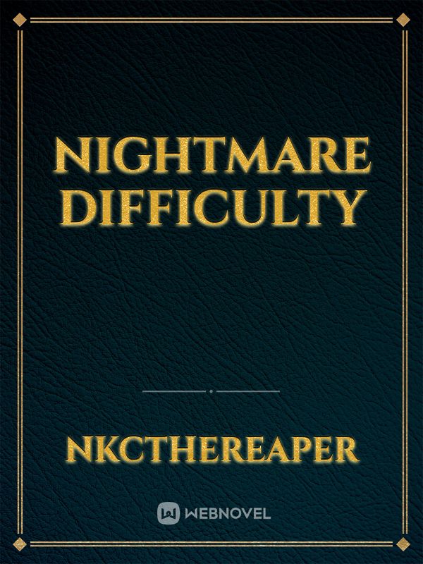 Nightmare Difficulty Book