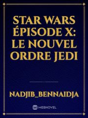Star Wars épisode X: Le Nouvel Ordre Jedi Book