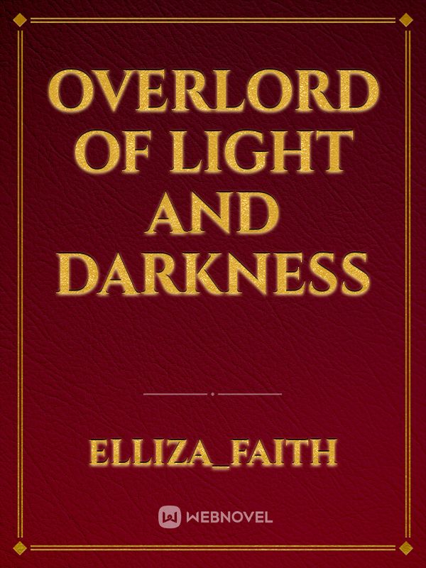 Overlord Of Light and Darkness Book