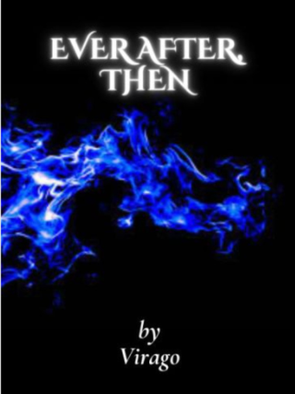 Ever After, Then