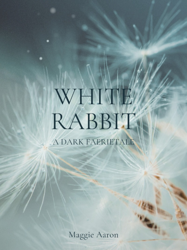 White Rabbit: A Dark Faerietale