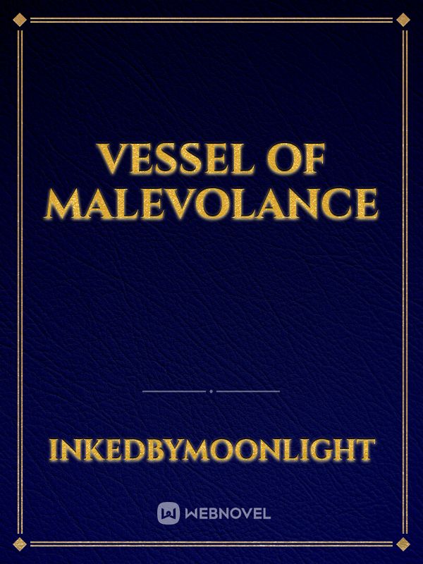 Vessel of malevolance Book