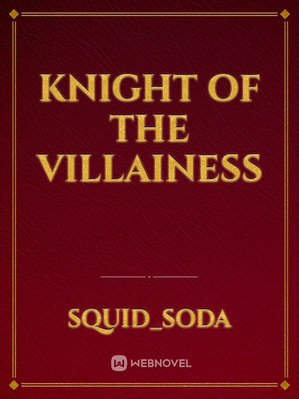Knight of the Villainess