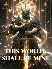 This World Shall be Mine Book