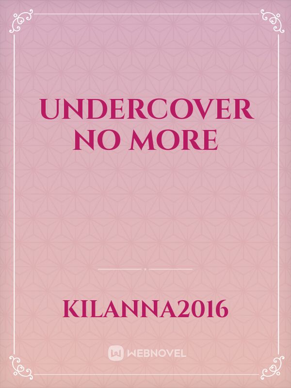 Undercover No More Book