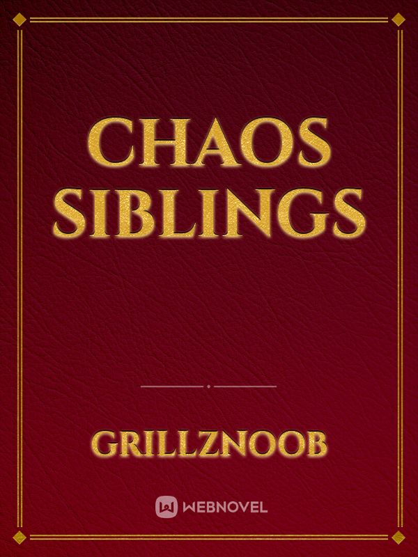 Chaos Siblings Book