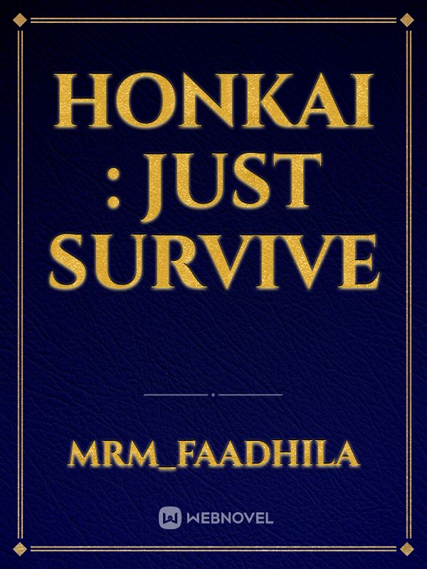 Honkai : Just Survive