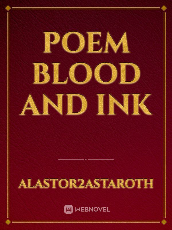 Poem blood and ink