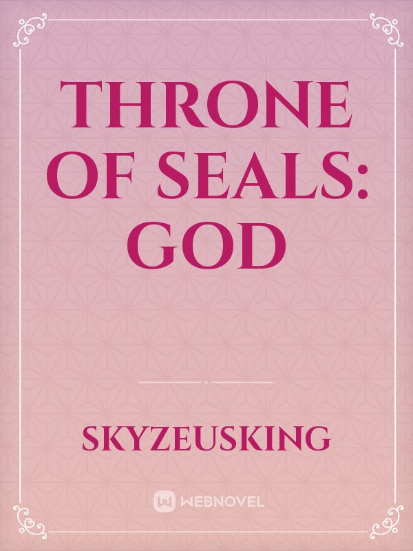 Throne of Seals: God