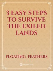 3 Easy steps to survive the Exiled Lands Book