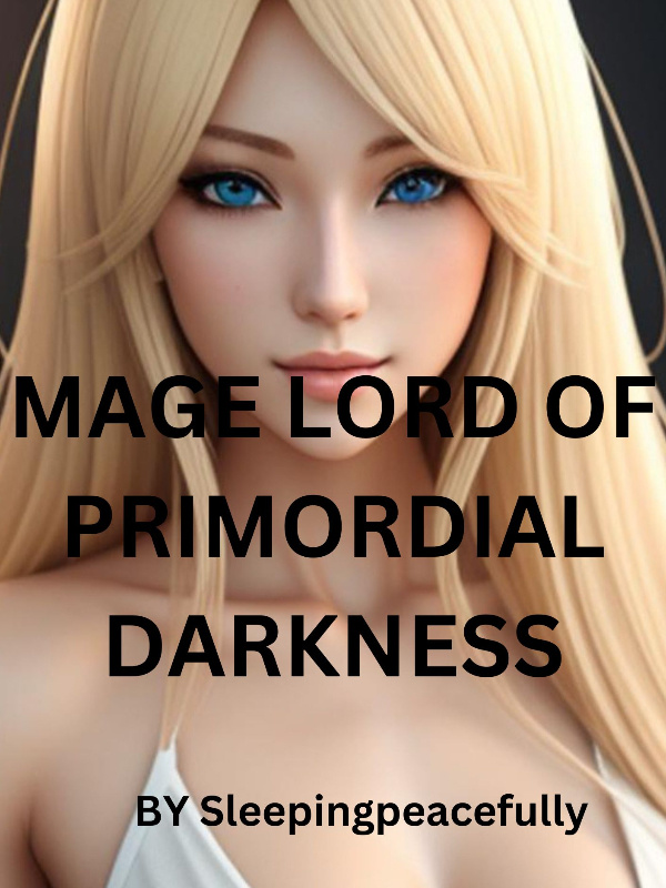 MAGE LORD OF PRIMORDIAL DARKNESS