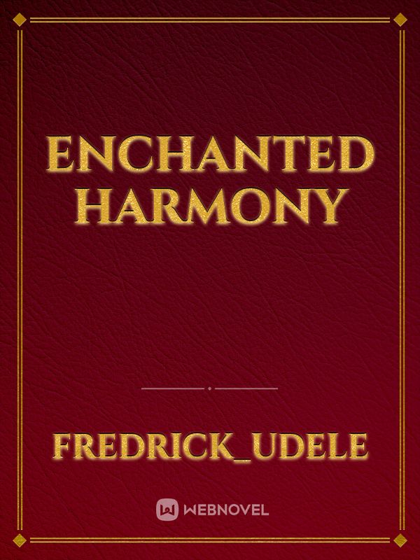 Enchanted Harmony