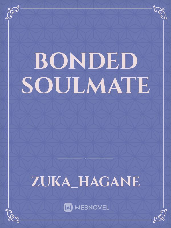 Bonded soulmate Book