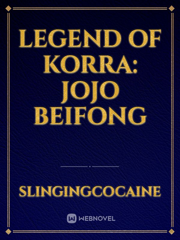 Legend of Korra: JoJo beifong