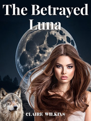 The Betrayed Luna Book