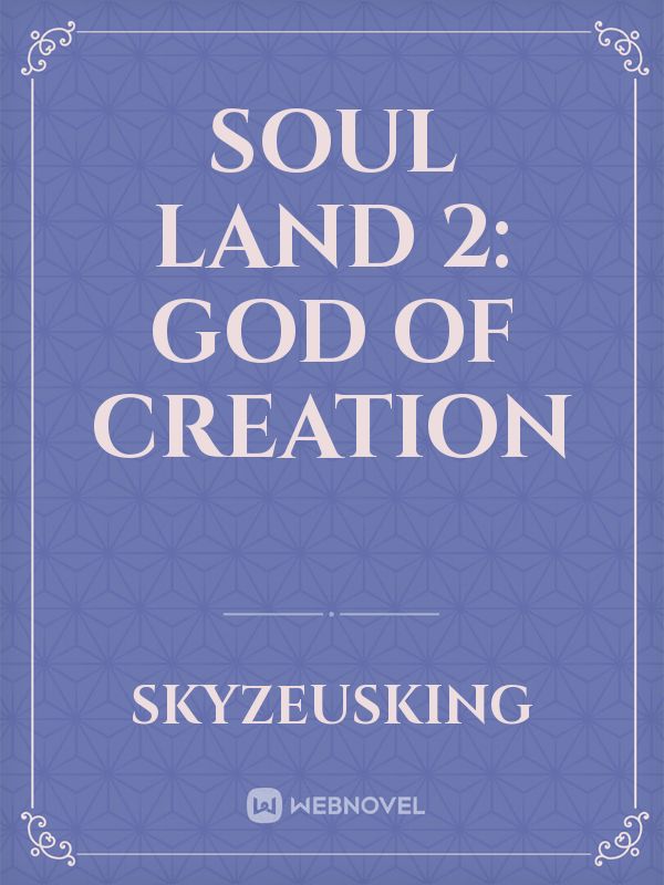 Soul Land 2: God of Creation