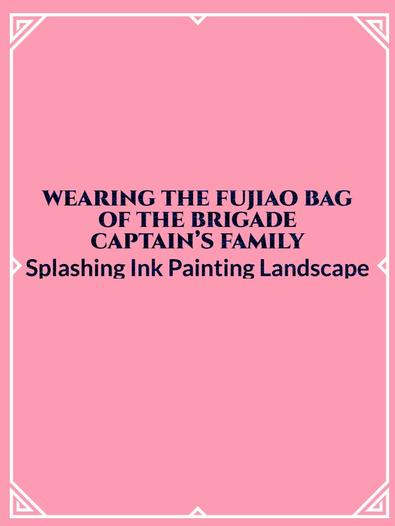 Wearing the fujiao bag of the brigade captain’s family