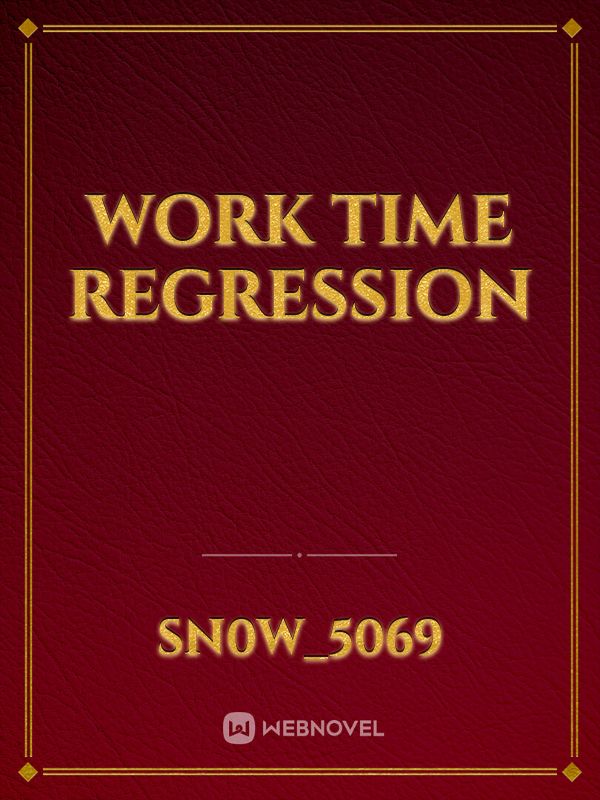 Work Time Regression Book