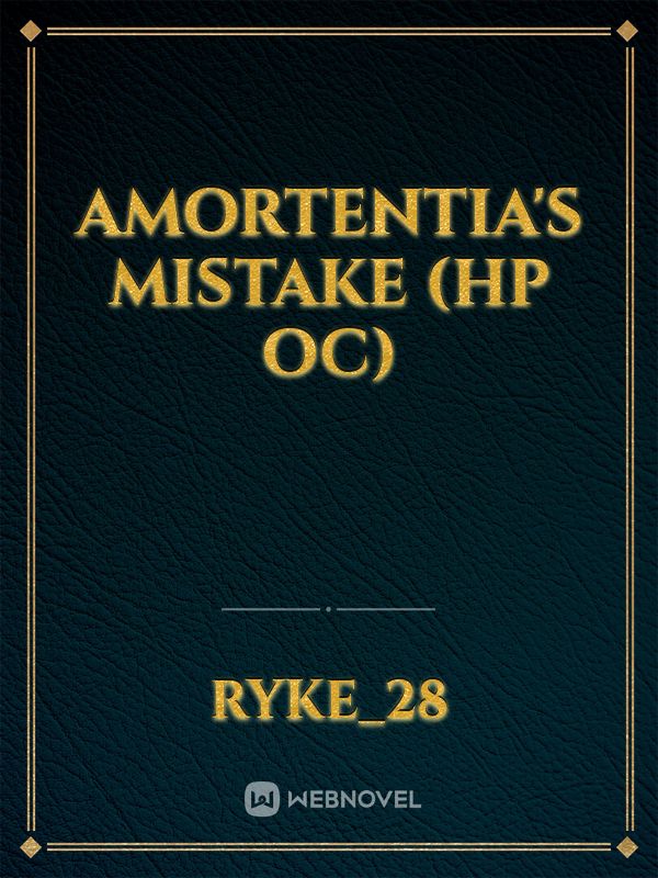 Amortentia's Mistake (HP OC)