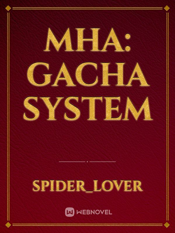 MHA: gacha system