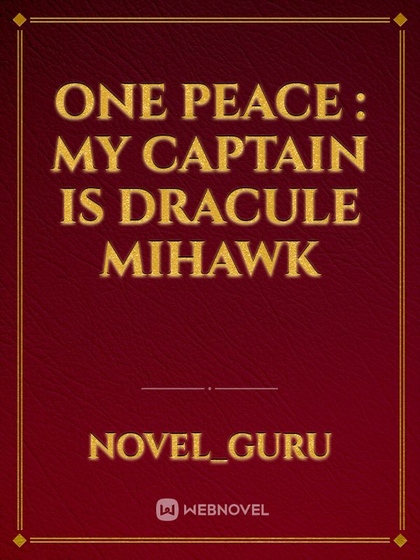 One Peace : My Captain Is Dracule Mihawk Book