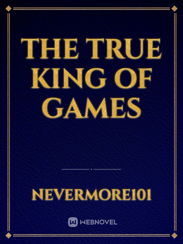 The True King of Games Book