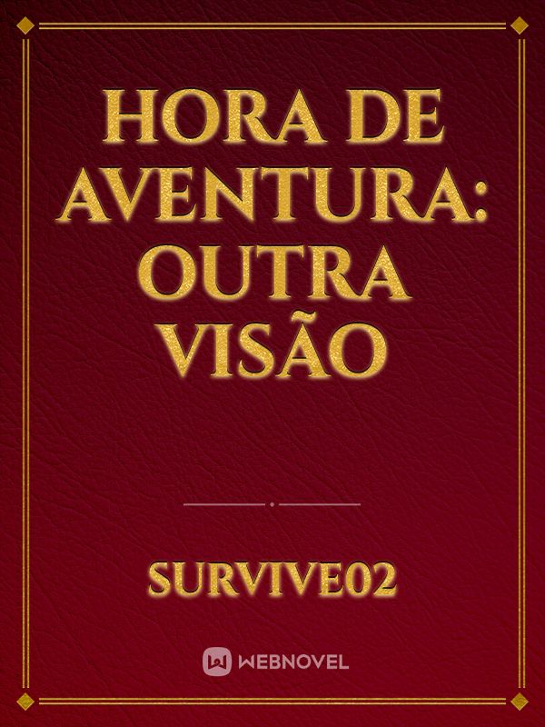 Hora de aventura: Outra visão