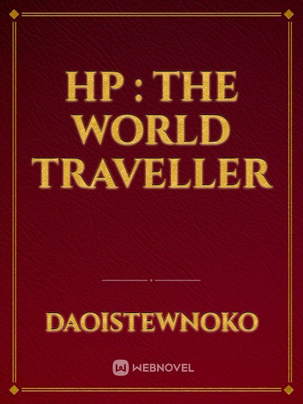 HP : The World Traveller
