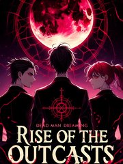 Rise Of The Outcasts [being rewritten] Book